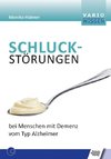 Schluckstörungen bei Menschen mit Demenz vom Typ Alzheimer