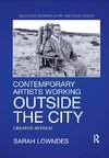 Contemporary Artists Working Outside the City