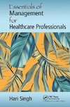 Essentials of Management for Healthcare Professionals