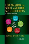 Lean Six Sigma for Small and Medium Sized Enterprises