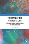 The Myth of the 'Crime Decline'