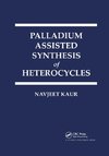 Palladium Assisted Synthesis of Heterocycles