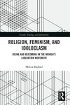 Religion, Feminism, and Idoloclasm