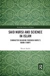 Said Nursi and Science in Islam