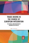 Trade Unions in the Course of European Integration