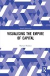 Visualising the Empire of Capital