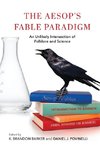 The Aesop's Fable Paradigm