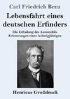 Lebensfahrt eines deutschen Erfinders (Großdruck)