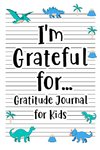 I'm Grateful for Gratitude Journal for Kids