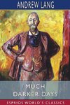 Much Darker Days (Esprios Classics)