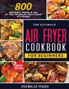 THE ULTIMATE AIR FRYER COOKBOOK FOR BEGINNERS