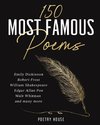 The 150 Most Famous Poems