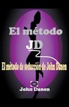 El método JD. El método de seducción de John Danen