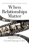 When Relationships Matter