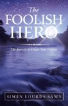 The Foolish Hero