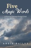 Five Magic Words