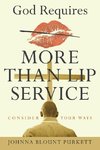 God Requires More Than Lip Service