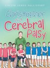 Christopher and Cerebral Palsy