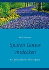 Spuren Gottes entdecken