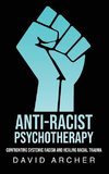 Anti-Racist Psychotherapy