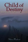 Child of Destiny (Shadows of the Sun #2)