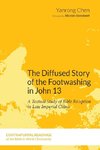 The Diffused Story of the Footwashing in John 13