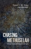 Chasing Methuselah