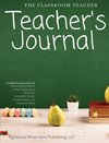 The Classroom Teacher's Journal