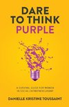 Dare to Think Purple