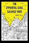 The Immortal Soul Salvage Yard