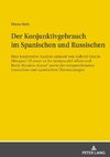 Der Konjunktivgebrauch im Spanischen und Russischen