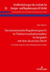 Das taiwanesische Regulierungsrecht im Telekommunikationssektor im Vergleich mit dem deutschen Recht