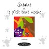 Satolat et le p'tit tout moche