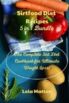 Sirtfood Diet Recipes 5 in 1 Bundle