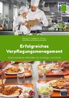 Erfolgreiches Verpflegungsmanagement