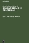 Das Bürgerliche Gesetzbuch, Band 2, Familienrecht. Erbrecht