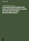 Zwangsversteigerung und Zwangsverwaltung in der Deutschen Bundesrepublik