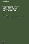 Die lettische Revolution, Teil 1, Der Schauplatz - Treibende Kräfte