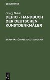 Dehio - Handbuch der deutschen Kunstdenkmäler, Band 4a, Südwestdeutschland