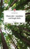 Übers Jahr - Sandalen und Single Bells. Life is a Story - story.one