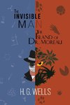 H. G. Wells Double Feature - The Invisible Man and The Island of Dr. Moreau (Reader's Library Classics)