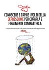 Conoscere e capire i volti della depressione per curarla e finalmente combatterla