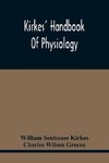 Kirkes' Handbook Of Physiology