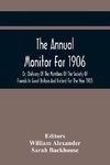 The Annual Monitor For 1906 Or, Obituary Of The Members Of The Society Of Friends In Great Britain And Ireland For The Year 1905