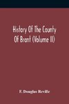 History Of The County Of Brant (Volume Ii)