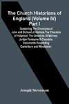 The Church Historians Of England (Volume Iv) Part I; Containing The Chronicles Of John And Eichaed Of Hexham The Chronicle Of Holyrood. The Chronicle Of Melrose. Jordan Fantosme S Chronicle. Documents Respecting Canterbury  And Winchester.