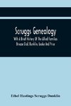 Scruggs Genealogy; With A Brief History Of The Allied Families Briscoe Dial, Dunklin, Leake And Price