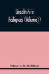 Lincolnshire Pedigrees (Volume I)