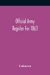 Official Army Register For 1863