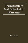 The Monastery And Cathedral Of Worcester